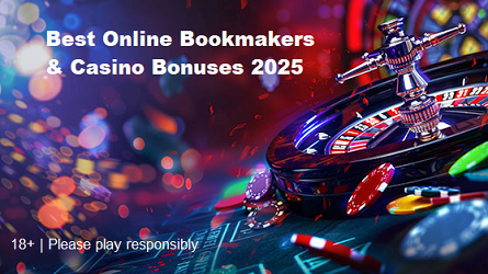 Best Online Bookmakers & Casino Bonuses 2025