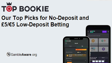 Editor Picks for No Deposit and Low Deposit Offers